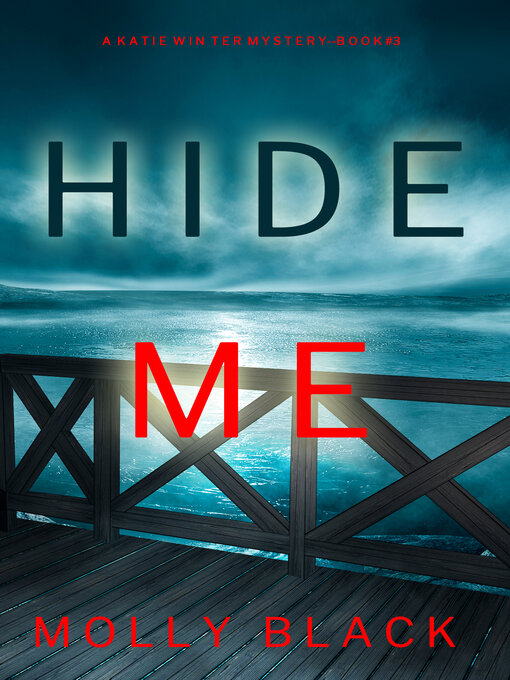 Title details for Hide Me by Molly Black - Wait list